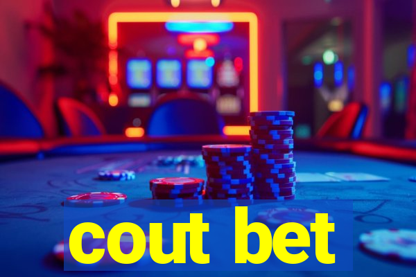 cout bet